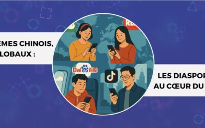 Écosystème chinois, usages globaux : les diasporas au cœur du digital